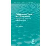 Catastrophe Theory And Bifurcation (Routledge Revivals)