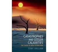 Tony Hallam – Catastrophes and Lesser Calamities – The Causes of Mass Extinctions