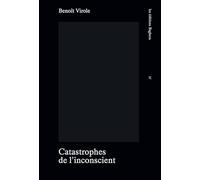 "Catastrophes de l'inconscient"