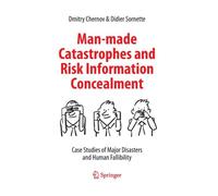 Catastrophes d'origine humaine et dissimulation d'informations sur les risques