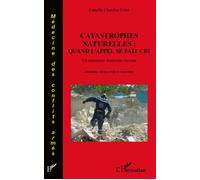 Camille Chardon – Catastrophes naturelles : quand l'appel se fait cri – Broché