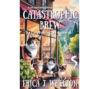 Catastrophic Brew: Paranormal Cat Mystery