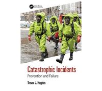 Catastrophic Incidents