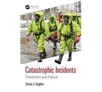 Catastrophic Incidents