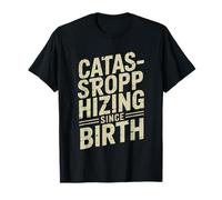 Catastrophisme Depuis La Naissance Catastrophiste De T-Shirt