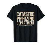 Catastrophiste Catastrophisme Anxiete T-Shirt