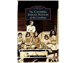 Catawba Indian Nation Of The Carolinas