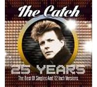 Catch – 25 Years : Best of Singles et versions 12" – CD