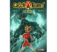 Catch A Team !, 2 : Le maître des masques
