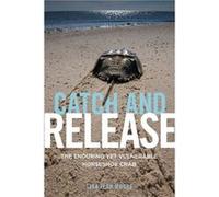 Catch and Release by Lisa Jean Moore Lisa Jean Moore (Auteur)