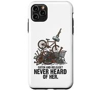 Catch and Release Never Heard of Her Magnet Fishing Humour Coque pour iPhone 11 Pro Max