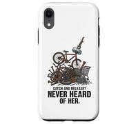 Catch and Release Never Heard of Her Magnet Fishing Humour Coque pour iPhone XR