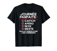 Catch, Apéro, Sexe, Sieste, fête humour Catcheur T-Shirt