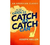 Catch As Catch Can (AN AMERICAN CLASSIC) - [Version Originale] Inconnu (Auteur)