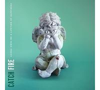 Catch Fire - Karma Owes Me a Lifetime of Happiness