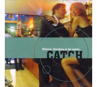 Catch - Mélanie, Roselyne et les autres