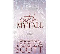 Catch My Fall: A Soldiers on Campus Dark Academia Romance