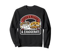 Catch Release and Exaggerate Funny Fishing Fishing Fishing Outdoors Sweatshirt