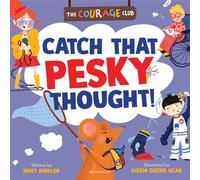 Catch That Pesky Thought! A growth mindset picture book for children - Matt Bawler - Bloomsbury Education - ebook (ePub) - Livre