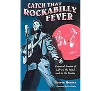 Catch That Rockabilly Fever Sheree Homer (Auteur)