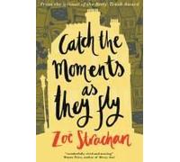 Catch The Moments As They Fly