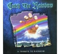 Catch the Rainbow - A Tribute To Rainbow