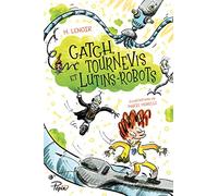 Catch, tournevis et lutins-robots