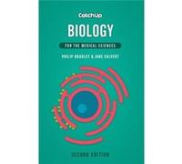 Catch Up Biology, second edition: for the medical sciences Jane Calvert (Auteur)