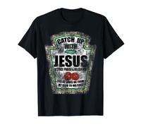 Catch Up With Jesus Ketchup T-Shirt