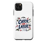 Catch Ya Later Fishing Lures & Tackle Coque pour iPhone 11 Pro Max