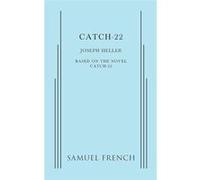 Catch22 Play - Joseph Heller - Concord Theatricals - Livre en Anglais - Paperback Joseph HellerJoseph Heller (Auteur)