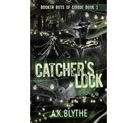 Catcher's Lock: An MM Childhood Friends-to-Lovers Second Chance Romance