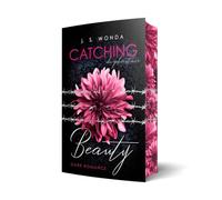 Catching Beauty: Du gehörst mir