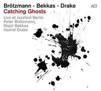 Peter Brötzmann, Majid Bekkas et Hamid Drake – Catching Ghosts – CD