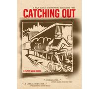 Catching Out: Film About Trainhopping & Living