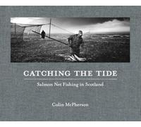 Catching the Tide: Salmon Net Fishing in Scotland
