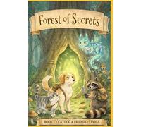 CatDog & Friends: Forest of Secrets: Seven Tales of Light, Shadows, and Friendship