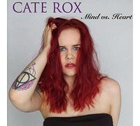 Cate Rox – Mind Vs Heart – Import (Soulfood Music)