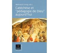 Catéchèse Et "Pédagogie De Dieu" Aujourd'hui
