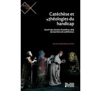 Catéchèse et théologies du handicap : Ouvrir des chemins d'amitié au-delà des barrières de la déficience