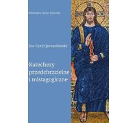 Catéchèse pré-baptismale et mystagogique (Buch auf Polnisch)