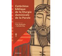 Catecheses bibliques de la liturgie dominicale - Yves Guenette - Novalis Quebec - broché - Essai