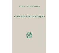 Catecheses Mystagogiques 2eme Edition