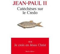 Catéchèses sur le Credo T.2 (0)