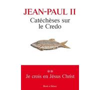 Catéchèses sur le Credo T.2 (0)