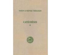 Catéchèses, tome 2