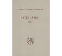 Catéchèses, tome 3