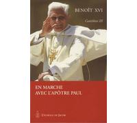 Catecheses tome III en marche avec l apotre paul