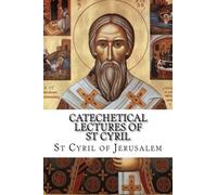 Catechetical Lectures of St Cyril