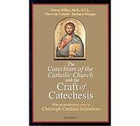 Catechism of the Catholic Church and the Craft of Catechesis Barbara Mogran, Petrock Willey, Pierrer De Cointet (Auteur)
